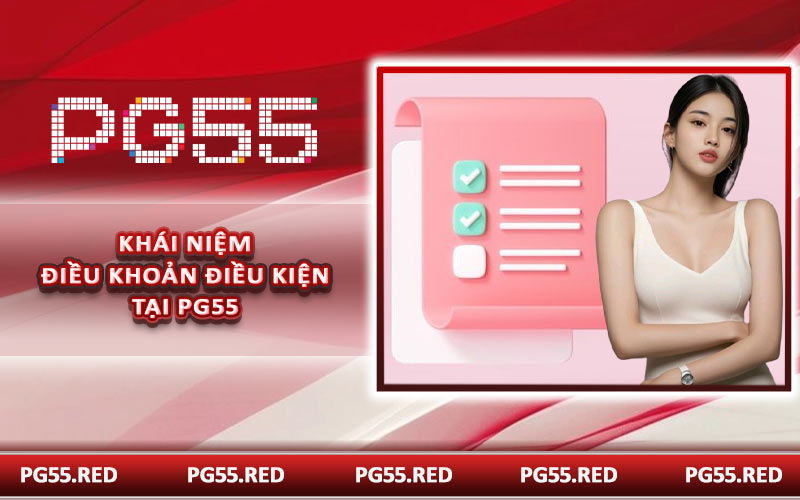 Khái niệm điều khoản điều kiện tại PG55